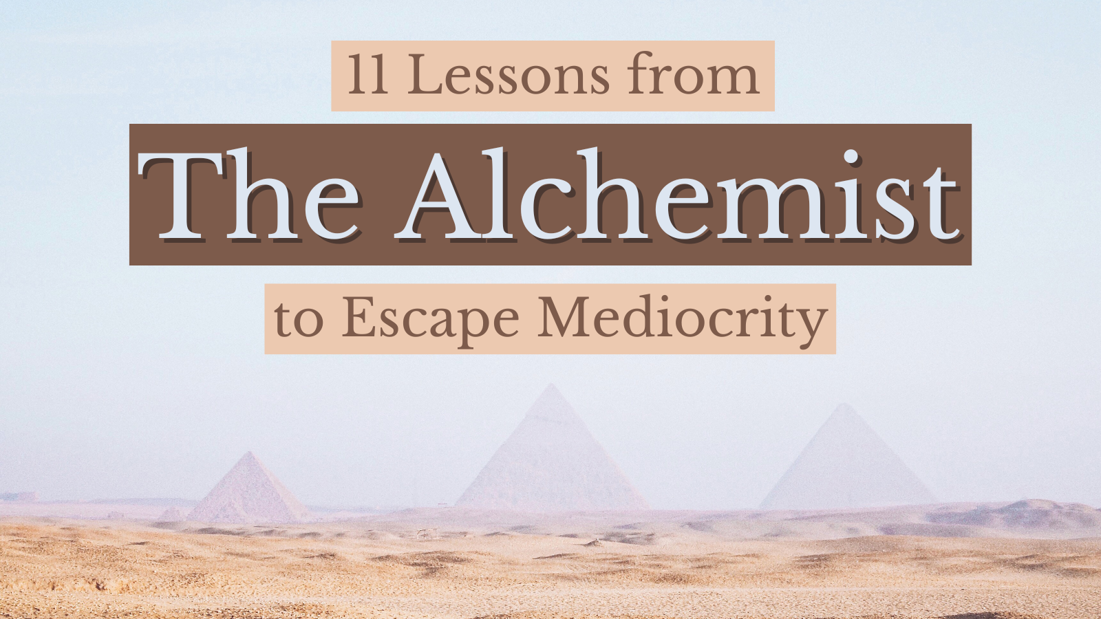 The Alchemist Changed My Life, Top Lessons