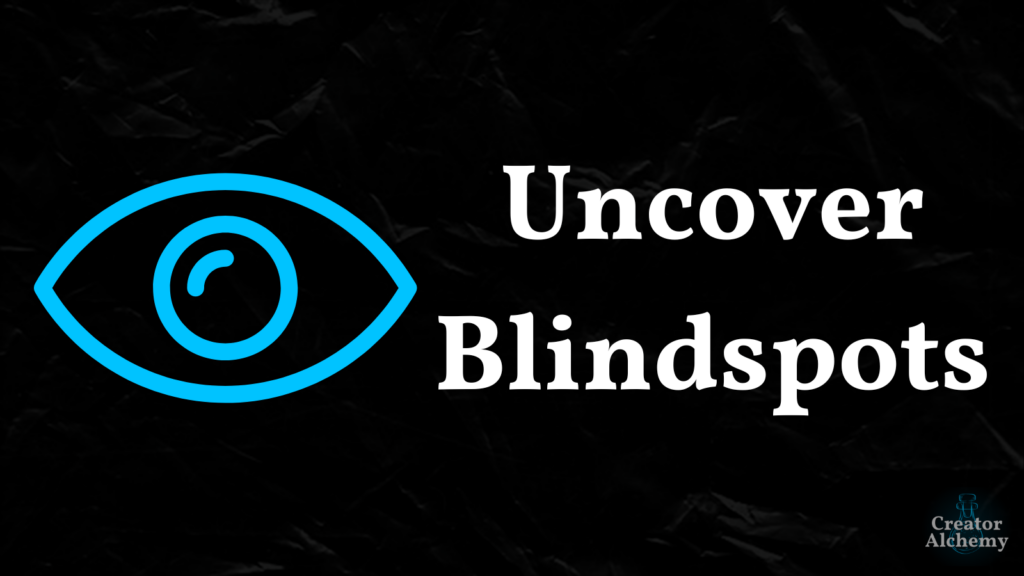 How to Identify Blindspots In Your Business